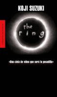 the ring: una cinta de video que sera tu pesadilla-koji suzuki-9788439710356 the ring: una cinta de video que sera tu pesadilla-koji suzuki-9788439710356
