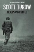 heroes corrientes-scott turow-9788439720256 heroes corrientes-scott turow-9788439720256