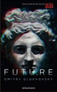 futu.re-dmitry glukhovsky-9788445002056 futu.re-dmitry glukhovsky-9788445002056