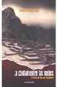 la ciudad entre las nubes: cronica de guaman poma inca-fernando barragan muñoz-9788445502556 la ciudad entre las nubes: cronica de guaman poma inca-fernando barragan muñoz-9788445502556