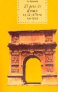 el peso de roma en la cultura europea-eva cantarella-9788446006756 el peso de roma en la cultura europea-eva cantarella-9788446006756