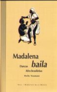 madalena baila: danzas afro-brasileñas (incluye cd)-herby neumann-9788446014256 madalena baila: danzas afro-brasileñas (incluye cd)-herby neumann-9788446014256