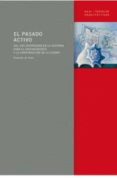 el pasado activo del uso interesado de la historia para el entend imiento y la construccion de la ciudad (coleccion textos de arquitectura)-fernando de teran-9788446029656 el pasado activo del uso interesado de la historia para el entend imiento y la construccion de la ciudad (coleccion textos de arquitectura)-fernando de teran-9788446029656