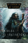 la bruja del viejo mundo. la espada de la verdad 19-terry goodkind-9788448038656 la bruja del viejo mundo. la espada de la verdad 19-terry goodkind-9788448038656