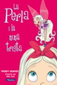 la perla i la nina trista-wendy harmer-9788448821456 la perla i la nina trista-wendy harmer-9788448821456