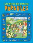 les meves mil primeres paraules (diccionari en imatges)-montse adell-9788448827656 les meves mil primeres paraules (diccionari en imatges)-montse adell-9788448827656
