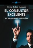 el consultor excelente-elena rubio-9788449325656 el consultor excelente-elena rubio-9788449325656