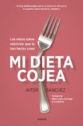 mi dieta cojea-aitor sanchez garcia-9788449332456 mi dieta cojea-aitor sanchez garcia-9788449332456