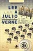 lee a julio verne: el amor en tiempos de criptografia-susana mataix-9788449700156 lee a julio verne: el amor en tiempos de criptografia-susana mataix-9788449700156
