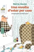 una revolta d estar per casa-lluis farre estrada-9788466139656 una revolta d estar per casa-lluis farre estrada-9788466139656
