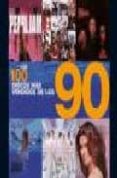 los 100 discos mas vendidos de los 90-9788466211956 los 100 discos mas vendidos de los 90-9788466211956