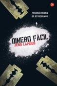 dinero facil (trilogia negra de estocolmo i)-jens lapidus-9788466323956 dinero facil (trilogia negra de estocolmo i)-jens lapidus-9788466323956