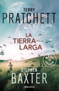 la tierra larga (saga la tierra larga 1)-terry pratchett-stephen baxter-9788466335256 la tierra larga (saga la tierra larga 1)-terry pratchett-stephen baxter-9788466335256