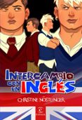 intercambio con un ingles-christine nostlinger-9788467029956 intercambio con un ingles-christine nostlinger-9788467029956