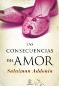 las consecuencias del amor-sulaiman addonia-9788467030556 las consecuencias del amor-sulaiman addonia-9788467030556