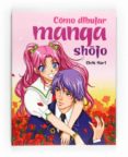 como dibujar manga shojo-chris hart-9788467544756 como dibujar manga shojo-chris hart-9788467544756