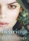delirium: imagina un mundo sin sentimientos-lauren oliver-9788467555356 delirium: imagina un mundo sin sentimientos-lauren oliver-9788467555356