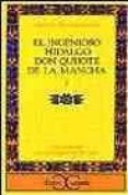el ingenioso hidalgo don quijote de la mancha (t. 1) (6ª ed.)-miguel de cervantes saavedra-9788470392856 el ingenioso hidalgo don quijote de la mancha (t. 1) (6ª ed.)-miguel de cervantes saavedra-9788470392856