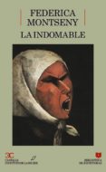 la indomable (biblioteca de escritoras, 23)-federica montseny mañe-9788470395956 la indomable (biblioteca de escritoras, 23)-federica montseny mañe-9788470395956