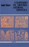 compendio de historia medieval española-isabel rivero gonzalez-9788470901256 compendio de historia medieval española-isabel rivero gonzalez-9788470901256