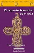 el imperio bizantino 565-1025-9788474267556 el imperio bizantino 565-1025-9788474267556