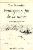 principio y fin de la nieve-yves bonnefoy-9788475173856 principio y fin de la nieve-yves bonnefoy-9788475173856