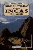 mitos y leyendas de los incas-r. r. ayala-9788476728956 mitos y leyendas de los incas-r. r. ayala-9788476728956