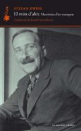 el mon d ahir: memories d un europeu (7ª ed.)-stefan zweig-9788477273356 el mon d ahir: memories d un europeu (7ª ed.)-stefan zweig-9788477273356