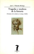 tragedia y teodicea de la historia-jose luis villacañas-9788477745556 tragedia y teodicea de la historia-jose luis villacañas-9788477745556