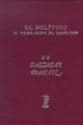 el politico don fernando el catolico (2ª ed. facs.)-baltasar gracian-9788478204656 el politico don fernando el catolico (2ª ed. facs.)-baltasar gracian-9788478204656