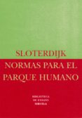 normas para el parque humano-peter sloterdijk-9788478445356 normas para el parque humano-peter sloterdijk-9788478445356