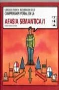 afasia semantica, 1-alfredo gosalbez celdran-9788478690756 afasia semantica, 1-alfredo gosalbez celdran-9788478690756