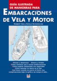 guia ilustrada de maniobras para embarcaciones de vela y motor-harald schwarzlose-robbert das-9788479026356 guia ilustrada de maniobras para embarcaciones de vela y motor-harald schwarzlose-robbert das-9788479026356