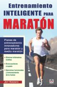 entrenamiento inteligente para maratón-jeff horowitz-9788479029456 entrenamiento inteligente para maratón-jeff horowitz-9788479029456