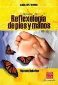 breviario de reflexologia de pies y manos-alicia lopez blanco-9788479279356 breviario de reflexologia de pies y manos-alicia lopez blanco-9788479279356
