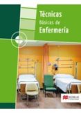 tecnicas basicas de enfermeria (grado medio 2008)-9788479421656 tecnicas basicas de enfermeria (grado medio 2008)-9788479421656
