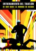 el entrenamiento del triatlon: de don nadie al hombre de hierro-hermann aschwer-9788480194556 el entrenamiento del triatlon: de don nadie al hombre de hierro-hermann aschwer-9788480194556