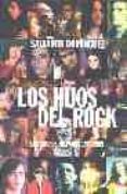 los hijos del rock: los grupos hispanos 1975-1989-salvador dominguez-9788480486156 los hijos del rock: los grupos hispanos 1975-1989-salvador dominguez-9788480486156