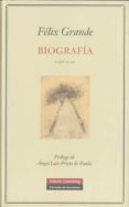 biografia 1958-2010-felix grande-9788481099256 biografia 1958-2010-felix grande-9788481099256