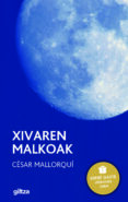 xivaren malkoak (edebe gazte literatura saria)-cesar mallorqui-9788481189056 xivaren malkoak (edebe gazte literatura saria)-cesar mallorqui-9788481189056