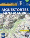 aiguestortes y sant maurici (mapas pirenaicos (1:25000))-miguel angulo-9788482165356 aiguestortes y sant maurici (mapas pirenaicos (1:25000))-miguel angulo-9788482165356