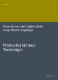 productos lacteos. tecnologia-roser romero del castillo shelly-josep mestres lagarriga-9788483017456 productos lacteos. tecnologia-roser romero del castillo shelly-josep mestres lagarriga-9788483017456