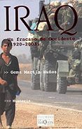 iraq: un fracaso de occidente (1920-2003)-gema martin muñoz-9788483108956 iraq: un fracaso de occidente (1920-2003)-gema martin muñoz-9788483108956