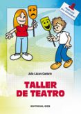 taller de teatro-julio lazaro cantarin-9788483160756 taller de teatro-julio lazaro cantarin-9788483160756