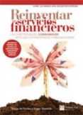 reinventar los servicios financieros-reggy de feniks-roger perevelli-9788483227756 reinventar los servicios financieros-reggy de feniks-roger perevelli-9788483227756