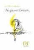 un girasol flotante (premio nacional de poesia 2012)-antonio carvajal-9788483673256 un girasol flotante (premio nacional de poesia 2012)-antonio carvajal-9788483673256