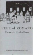 pepe el romano-ernesto caballero-9788483714256 pepe el romano-ernesto caballero-9788483714256