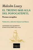 el trueno mas alla del popocatepetl: poemas escogidos-malcolm lowry-9788483831656 el trueno mas alla del popocatepetl: poemas escogidos-malcolm lowry-9788483831656