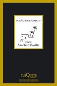 sueño del origen-eloy sanchez rosillo-9788483833056 sueño del origen-eloy sanchez rosillo-9788483833056