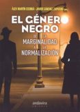 el genero negro de la marginalidad a la normalizacion-alex martin escriba-9788484089056 el genero negro de la marginalidad a la normalizacion-alex martin escriba-9788484089056